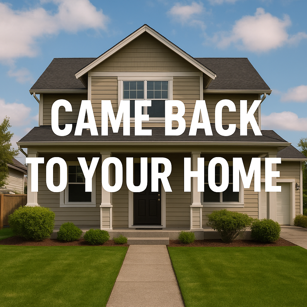 Came back